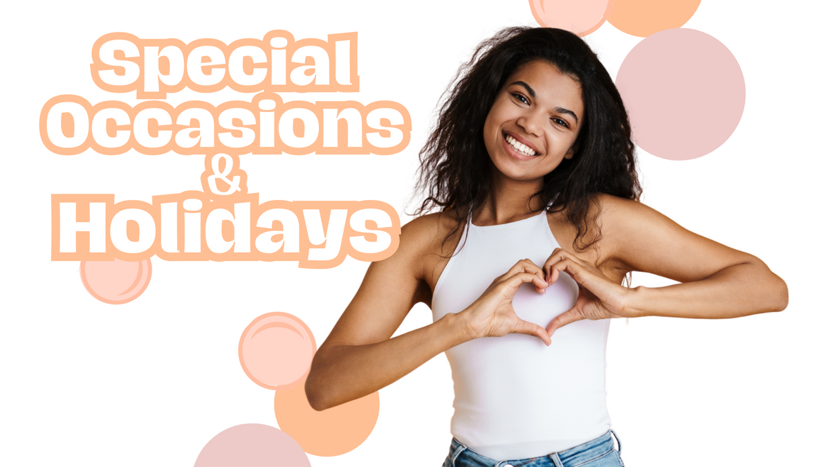Special Occasions & Holidays